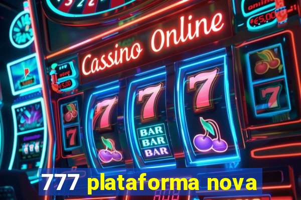 777 plataforma nova